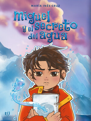 cover image of Miguel y el secreto del agua